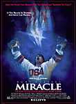 Miracle, Relive the miracle on ice as coach Herb Brooks takes a ragtag band of college hockey players and molds them into an unstoppable juggernaut that did the impossible . . . Starring: Kurt Russell, Eddie Cahill ... 2004